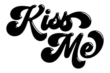 Wall Mural - Words ‘Kiss Me’ written in stylized retro bubble script lettering