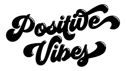 Words ‘Positive Vibes’ written in stylized retro bubble script lettering