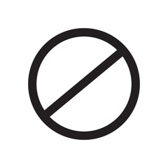Poster - Prohibited sign icon. Simple black circle. Diagonal line detail. Vector illustration.