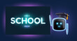 © cgterminal - Friendly robot with graduation cap and neon chalkboard in 3d cartoon style. Background for online school education. Futuristic concept art. Vector illustration.