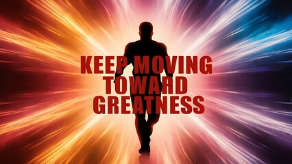 Keep moving toward greatness colorful background and text (T-shirt Design Motivational Quote, Illustration ,Typography)