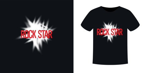 Poster - The inscription is a rock star. The pattern on the clothes. Print on the T-shirt. Modern fashion illustration. A vector graphic image. A template for placing an illustration on clothes.