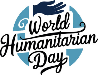 Poster - world humanitarian day typography calligraphic letterings typescript text tshirt vector art flat design illustrations