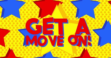 Poster - Stars with Get a move on! Text. Animated words. Cartoon animation video.