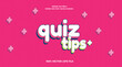 © TuongVi - Editable text effect - Quiz Time and Quiz Tips 3d cartoon template style premium vector. Trendy color background