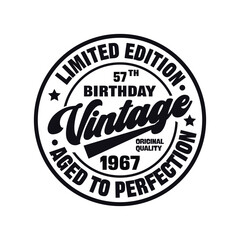 57 th Birthday, 1967 Birthday , Retro, Vintage, Limited Edition, Aged to Perfection, Classic Birthday Shirt
