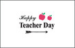 © ASIF NASEEM - happy teachers day vector illustration with school equipment for poster, brochure, banner and greeting card