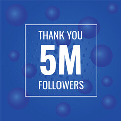 5000000 OR 5m followers celebration. Thank you 5000000 followers congratulation template banner. banner for social 5m friends and followers. celebrate subscribers and followers.
