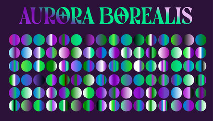 Wall Mural - Collection of Aurora Borealis gradients. Color swatches in The Northern Lights colors.