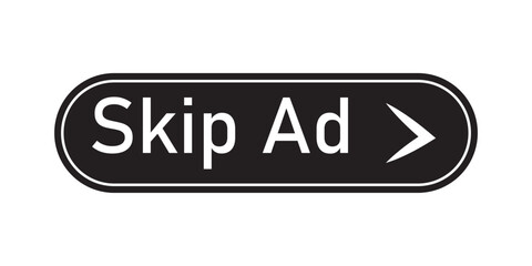 Poster - Skip ads button icon. Stop video ad logo symbol background. Simple Vector Skip Ad Button. Skip Ad button advertisement isolated icon.