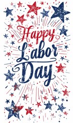 Wall Mural - Happy Labor day - lettering calligraphy with red and blue stars decoration. Labor day celebration in United States of America. Greeting card, poster, banner or invitation template