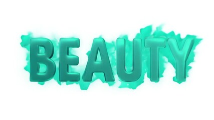 Poster - Text Spelling Beauty With a Turquoise Hue Against a White Background Generative AI