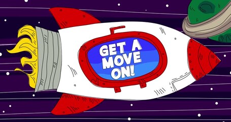 Poster - Rocket with Get a move on! text. Cartoon Animation.
