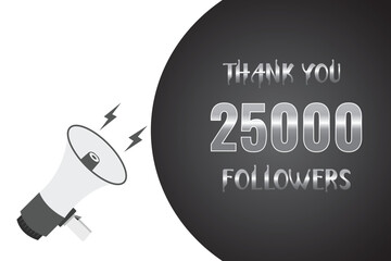 Wall Mural - 25000 OR 25K followers celebration. Thank you 25000   followers congratulation template banner. banner for social 25K friends and followers. celebrate subscribers and followers.
