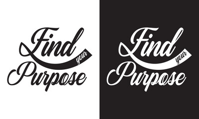 Wall Mural - FIND YOUR PASSION - hand lettering calligraphy inscription. Isolated on white and black  background. EPS 10