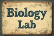 © Yulia - Vintage biology lab signboard with rustic texture for educational design