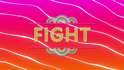 Poster - FIGHT text animation over colorful wavy background with neon lines