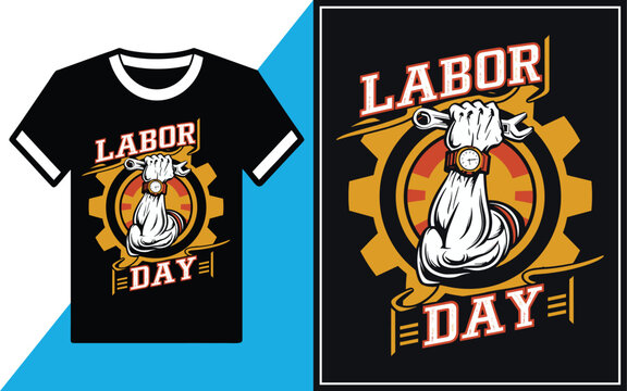 Labor Day t-shirt Design vector Illustration.