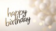 © Volodymyr Skurtul - Elegant Birthday Wishes Close-up Image