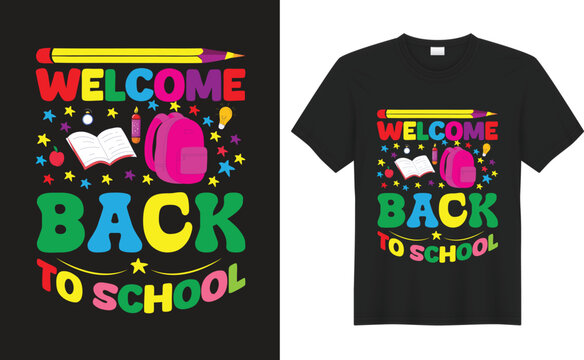 Back to school Graphic T-shirt Design. Welcome back to school