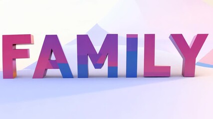 Poster - Colorful 3D Text of the Word Family on a Pastel Background Generative AI
