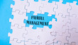 © Алла Морозова - A jigsaw puzzle with the word payroll management written in the middle. The puzzle is incomplete, with a piece missing