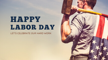 A man with a hammer and a USA flag behind his back and the inscription Happy labor day on a light background, created with Generative AI technology