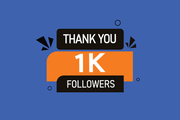 thank you 1K followers  vector illustration social media post  subscribers or followers animation design banner 
