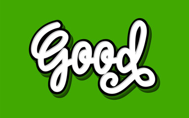 Wall Mural - lettering good with 3d style green background. 3d style text effect.