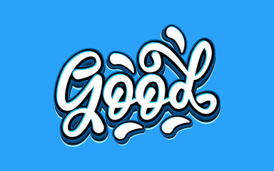 Poster - lettering good with 3d style blue background. 3d style text effect.