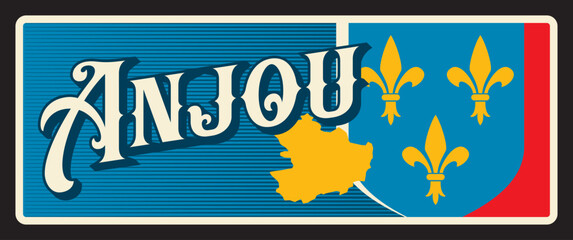 Wall Mural - Anjou French commune in Isere department, region of Auvergne Rhone Alpes, southeastern France. Vector travel plate, vintage tin sign, retro postcard design. Plaque with fleur de lis and map