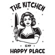 © Shineoxstock - The Kitchen Is My Happy Place - Typography Retro Vintage Woman T-shirt Design Vector