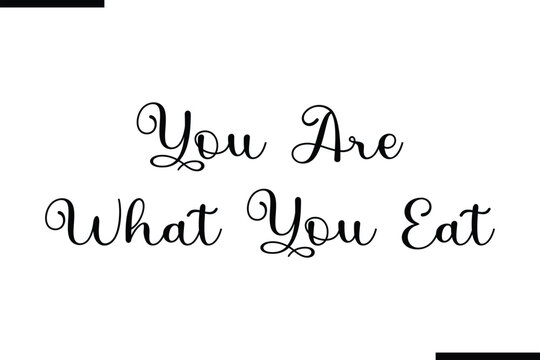 You Are What You Eat Modern Black Text Typography