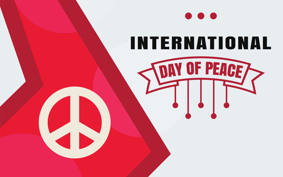 The International Day of Peace, also known as World Peace Day, is a United Nations holiday observed annually on 21 September. inspires creative designs: banners, posters, social media post, background