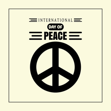 The International Day of Peace, also known as World Peace Day, is a United Nations holiday observed annually on 21 September. inspires creative designs: banners, posters, social media post, background