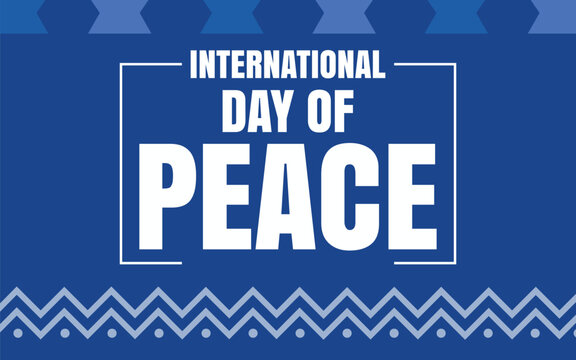 The International Day of Peace, also known as World Peace Day, is a United Nations holiday observed annually on 21 September. inspires creative designs: banners, posters, social media post, background