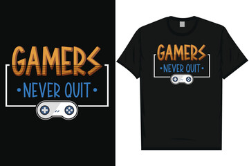 Wall Mural - Gamers never quit typography tshirt design