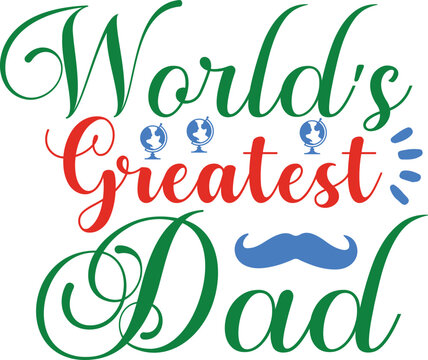 Happy Father's Day SVG Vector Design. Vector illustration , best dad, eps