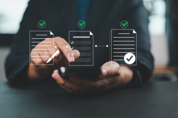 Poster - Businessman use smartphone to Approve document icon on virtual screen for business process workflow illustrating management approval and and project approve concept.