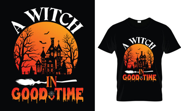 A Witch In Good Time Halloween T-Shirt Design  Template
