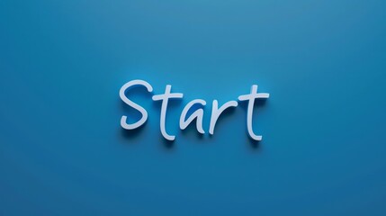 Poster - A blue background with the word Start written in white