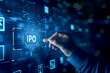 © PREMIUM NEW IMAGE - Interactive Touchscreen Tech: Smart Home, Cybersecurity, and Digital Interfaces in Modern Business. Person Pushing 'IPO' on a Touchscreen Interface. HD Landscape Wallpaper for Desktop PC