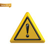 © wfloresarts - 3d glossy yellow flat alert sign, attention mark, caution icon. Danger, warning, clean emergency hazard notification symbol. Alert notice, warning reminder and attention vector