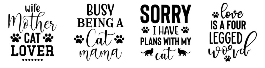 Wall Mural - Vibrant Cat Quotes, Calligraphy Pack Vector Illustration for Banner, T-Shirt Design, Holiday Cards