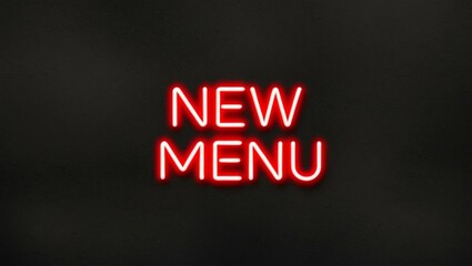 Wall Mural - neon backlit style of the word new menu on a black grainy background