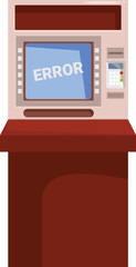 Poster - Atm is showing an error message on the screen