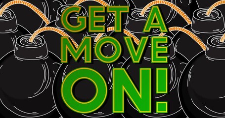 Poster - Cartoon Black Bomb. Explosives with Get a move on! text. Animated video.