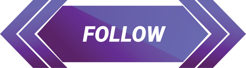 Poster - Purple button with the word follow is inviting you to click