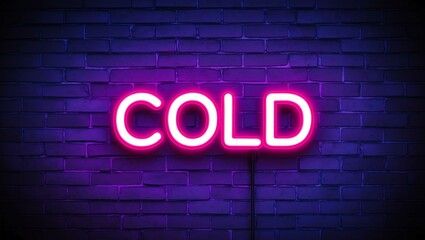 neon backlit style of the word cold on a brick wall background