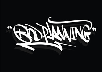 GOD PLANNING graffiti tag style design